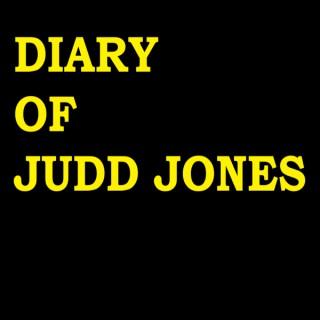 Diary of Judd Jones Podcast