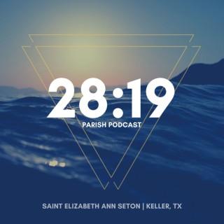 28:19 - A Podcast of Saint Elizabeth Ann Seton in Keller, TX