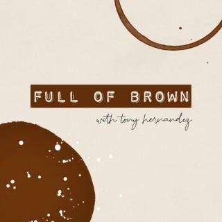 Full Of Brown