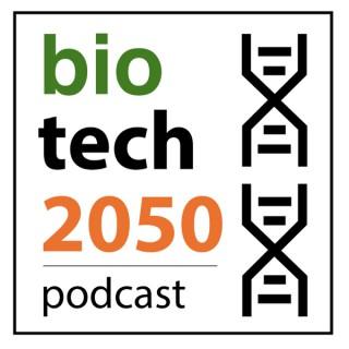 Biotech 2050 Podcast