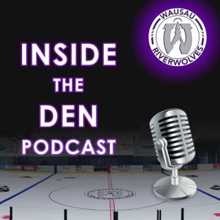 Inside The Den with Wausau RiverWolves Hockey