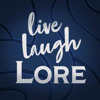 Live Laugh Lore: A Podcast on the Story of Warcraft