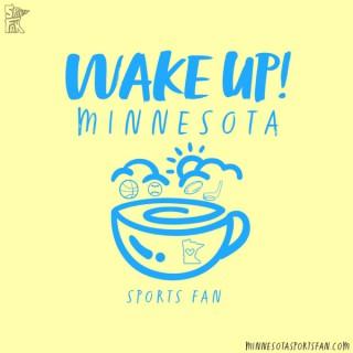 Wake Up Minnesota!