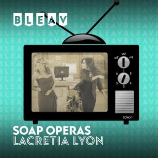 Bleav in Soap Operas