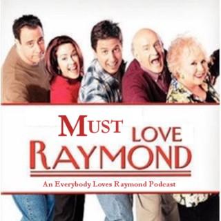Must Love Raymond