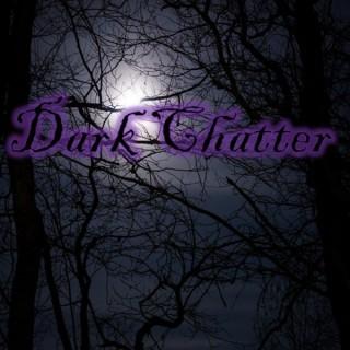 Dark Chatter