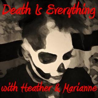 Death Is Everything