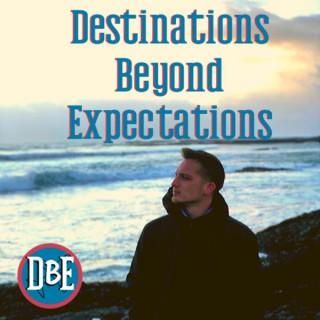 Destinations Beyond Expectations