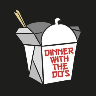 Dinner with the Do's Podcast