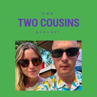 The Two Cousins Podcast