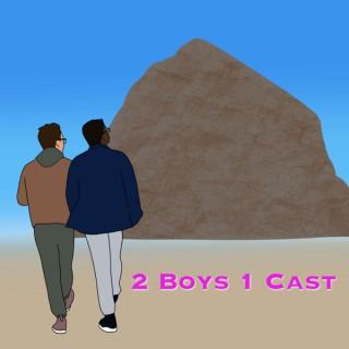 2 Boys 1 Cast