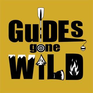 Guides Gone Wild