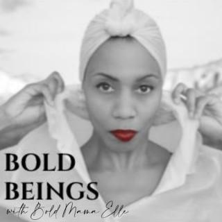 BOLD BEINGS
