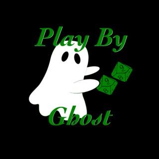 Play By Ghost