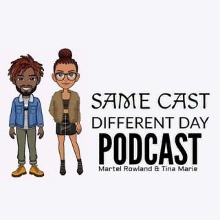 Same Cast Different Day Podcast