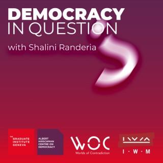 Democracy in Question?