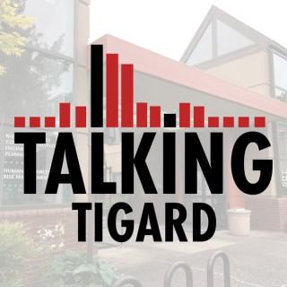 Talking Tigard