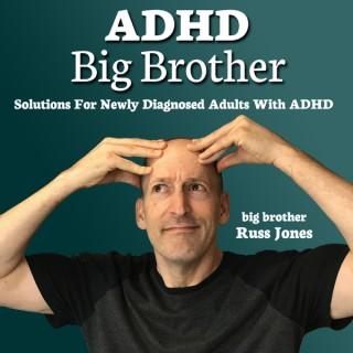 ADHD Big Brother
