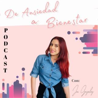 De Ansiedad a Bienestar Podcast