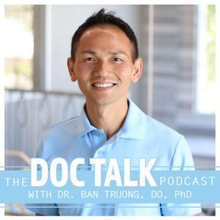 Doc Talk with Dr. Ban