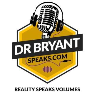 Dr Bryant Speaks.com