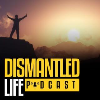Dismantled Life