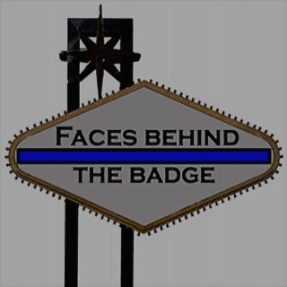 Faces Behind the Badge