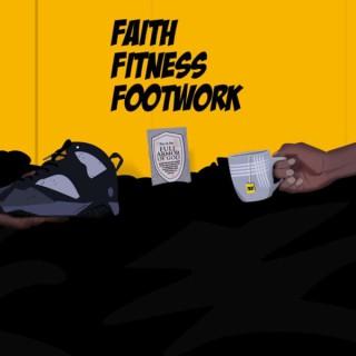 Faith Fitness Footwork Podcast