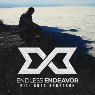 Endless Endeavor with Greg Anderson