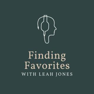 Finding Favorites with Leah Jones