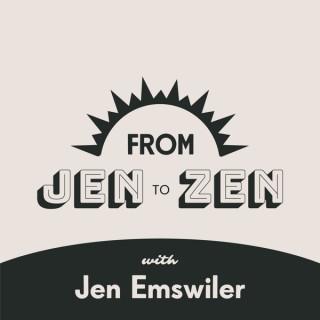 From Jen to Zen with Jen Emswiler