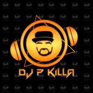 DJ P KiLLa`s Podcast
