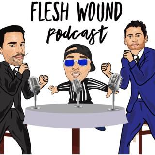 Flesh Wound Podcast