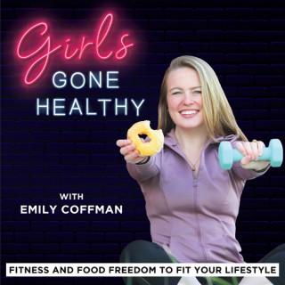 Girls Gone Healthy - Workout Motivation and Food Guide to Live a Cheap, Easy Healthy Lifestyle for College Girls and Women