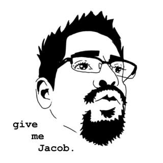 Give Me Jacob