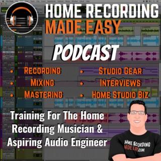 Home Recording Made Easy Podcast