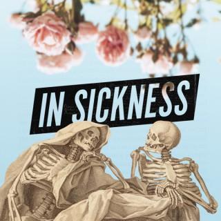 In Sickness