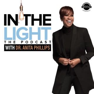 In The Light with Dr. Anita Phillips