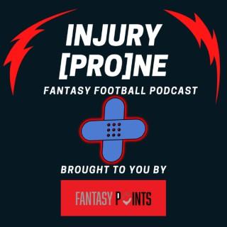 Injury Prone Fantasy Football Podcast