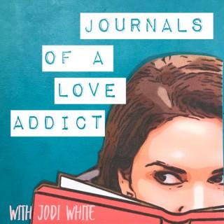 Journals of a Love Addict Podcast
