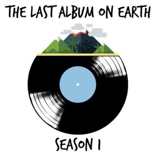 Last Album On Earth