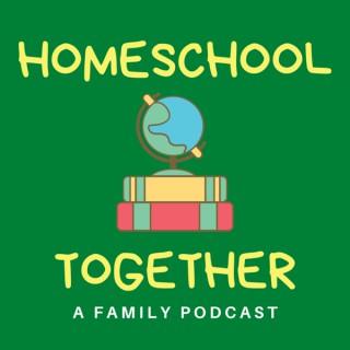 Homeschool Together Podcast