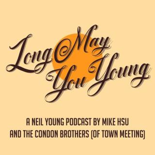 Long May You Young