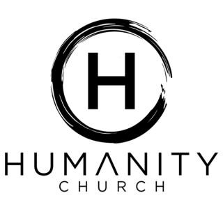Humanity Church Podcast
