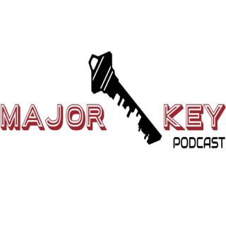 Major Key Podcast