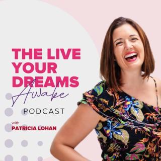 Live Your Dreams Awake Podcast