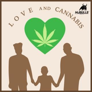 Love And Cannabis