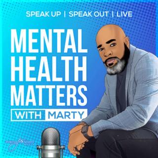 Mental Health Matters with Marty