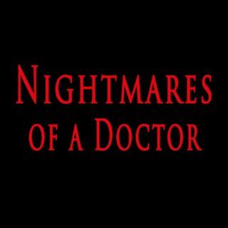 Nightmares Of A Doctor