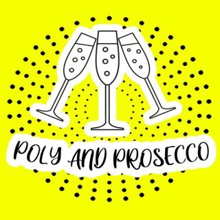 Poly and Prosecco